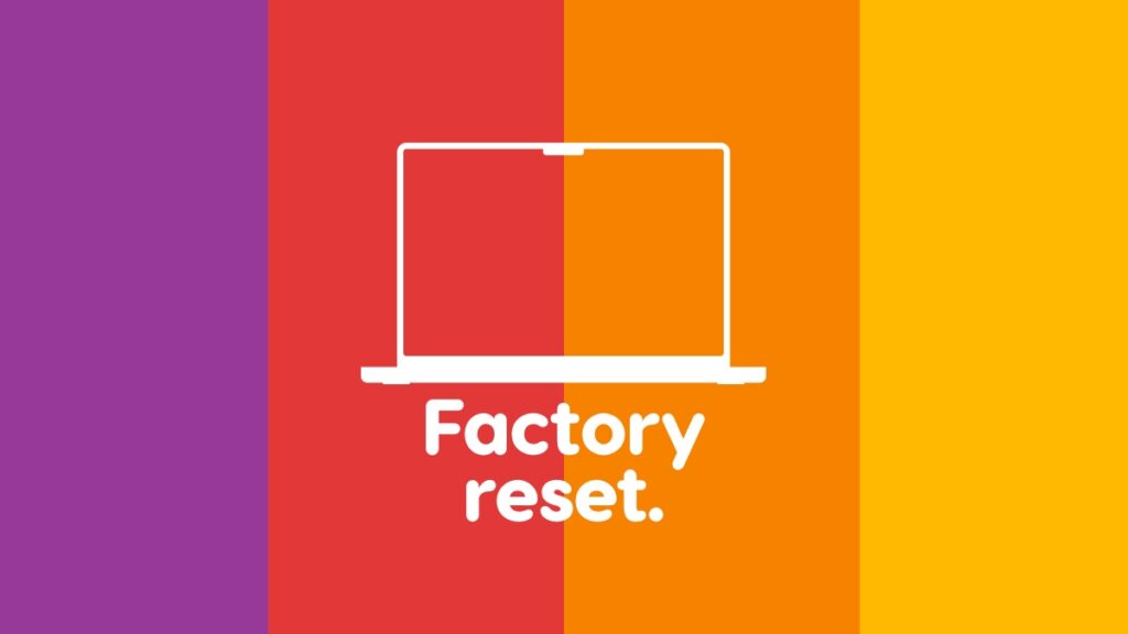 Erase and factory reset your Mac.