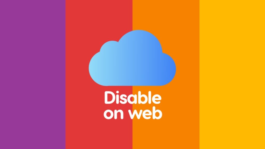 Disable iCloud data access on the web.