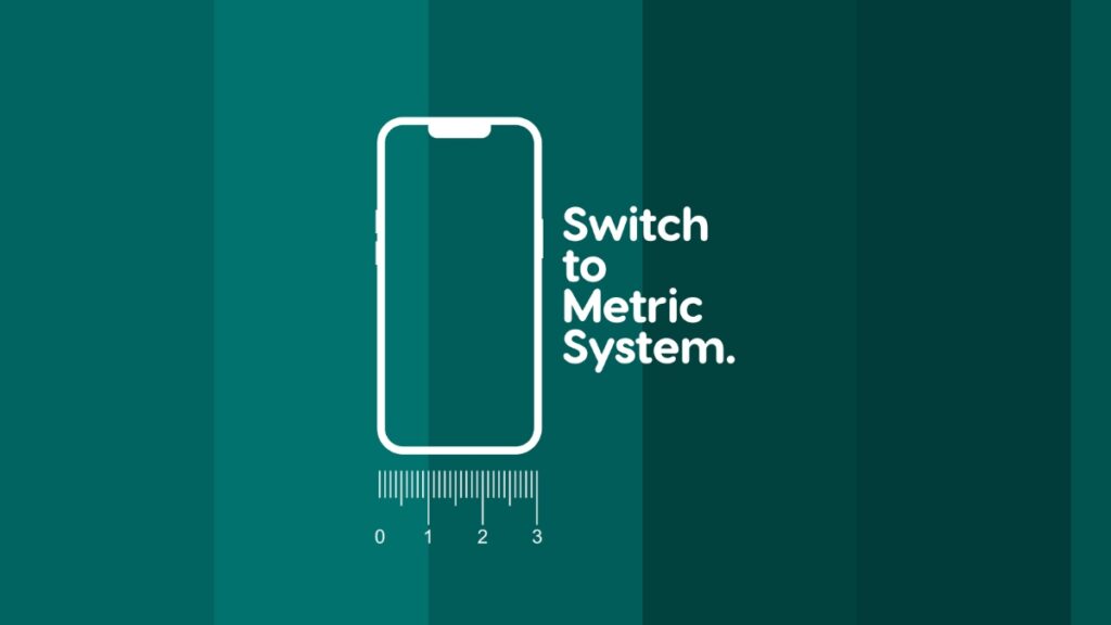 Switch to metric system on iPhone and iPad.