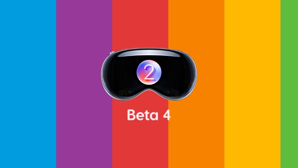 Download visionOS 2 beta 4 update.