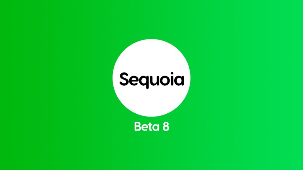 Download macOS Sequoia 15.0 beta 8 today.