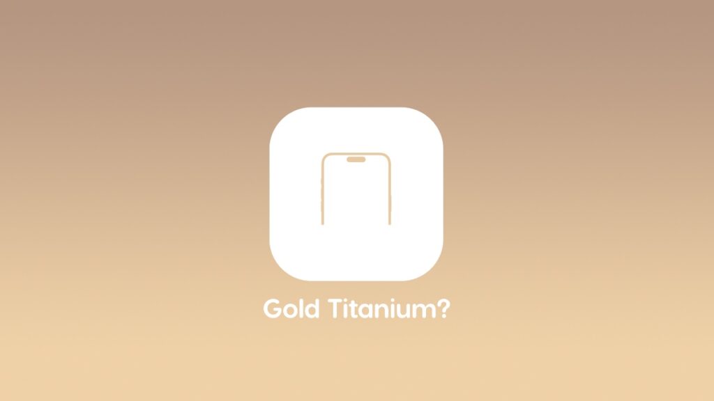 Gold Titanium iPhone 16 Pro leaked?