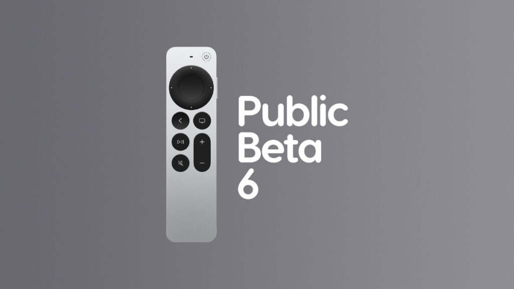 Download and install tvOS 18 public beta 6.