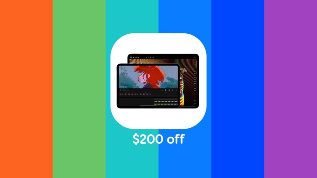 Save up to $200 on iPad Pro M4.