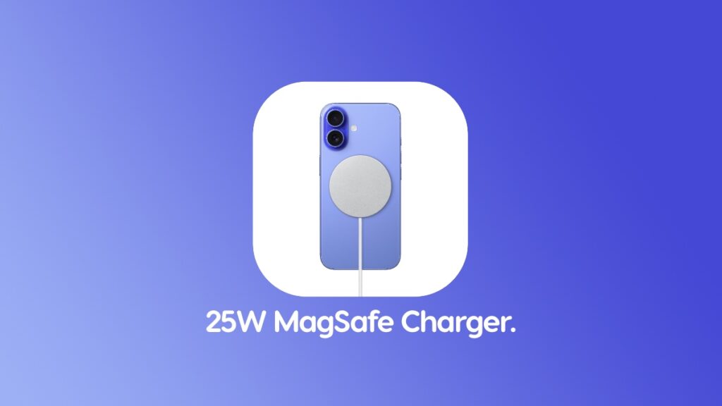 25W MagSafe Charger launched for iPhone 16 and iPhone 16 Pro.