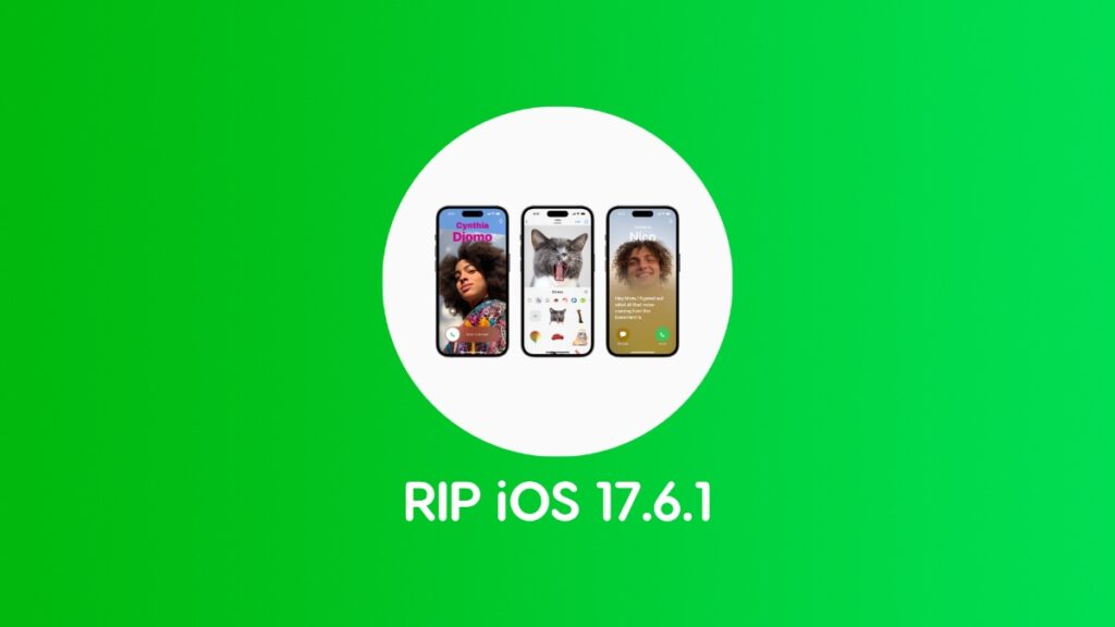 Apple is no longer signing iOS 17.6.1 and iPadOS 17.6.1.