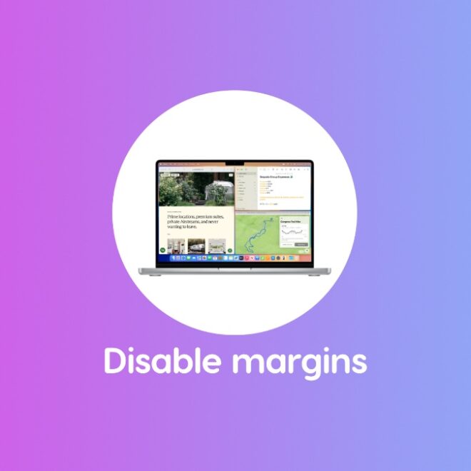 Disable Margins When Tiling Windows in macOS Sequoia