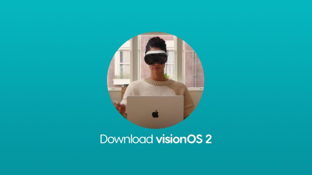 Download and install visionOS 2 final update.