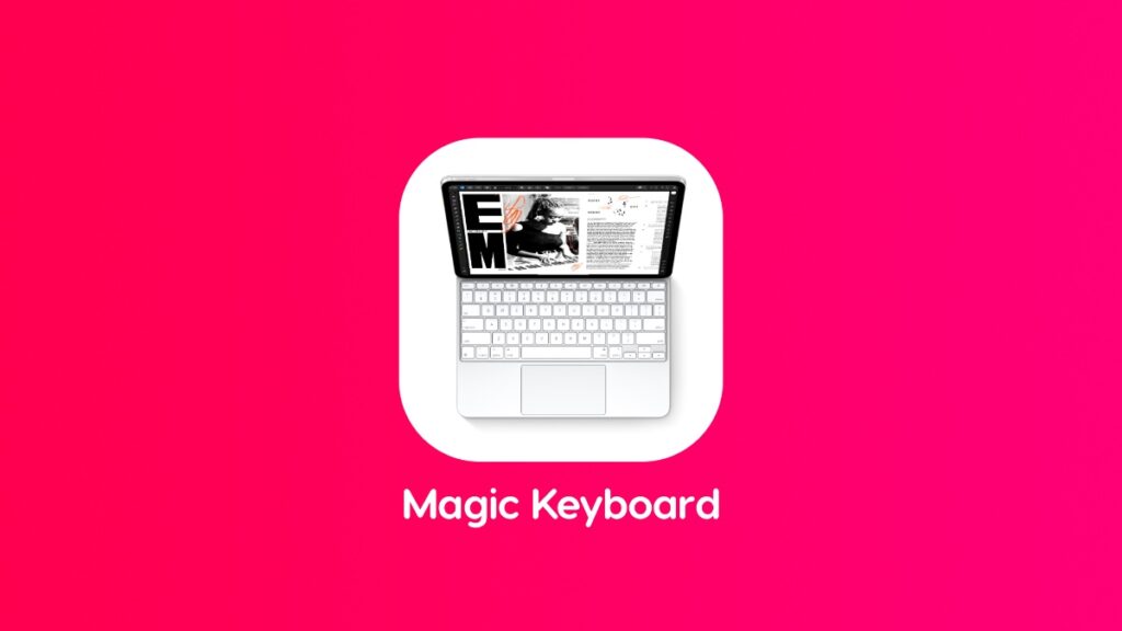 Apple working on entry-level iPad Magic Keyboard.