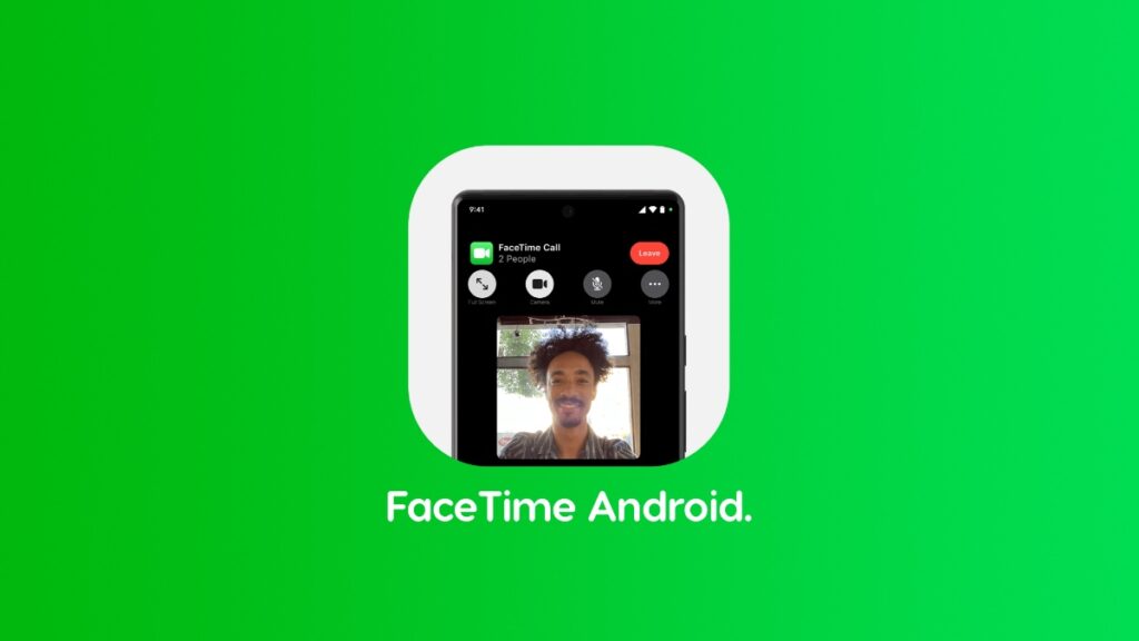 How to FaceTime from iPhone to Android.