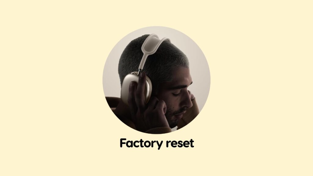 Factory reset AirPods Max with USB-C.