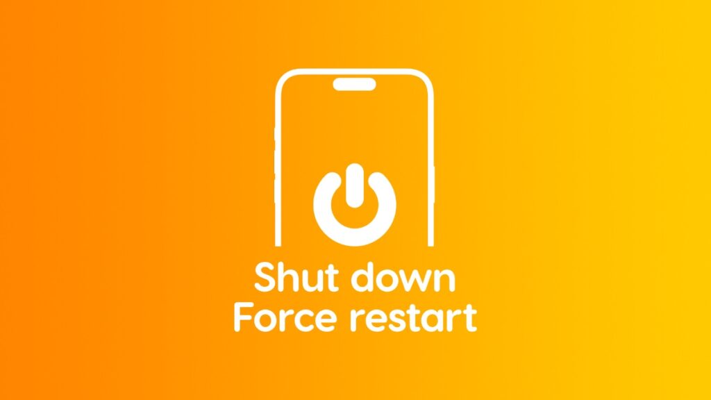 Shut down or force restart iPhone 16 or iPhone 16 Pro.