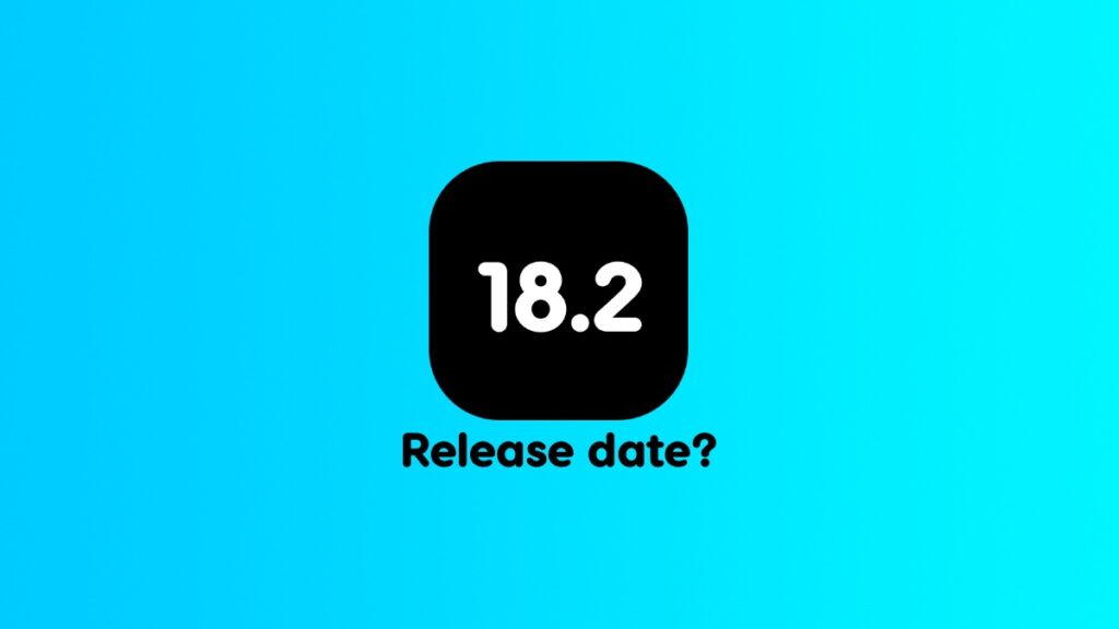 iOS 18.2, iPadOS 18.2, macOS 15.2 release confirmed by Apple.