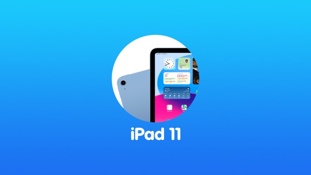 iPad 11 coming 2025.