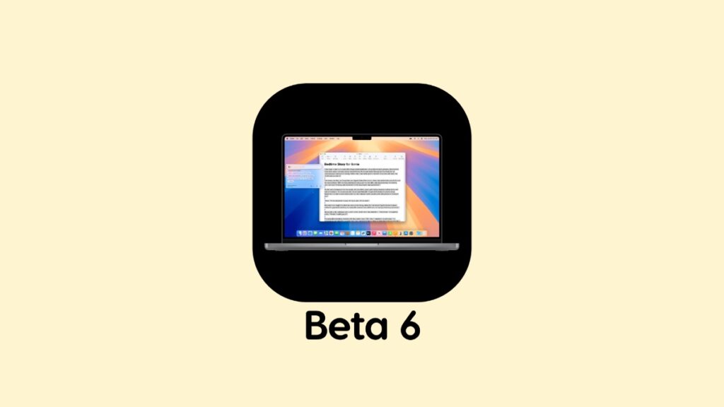 Download macOS Sequoia 15.1 beta 6 today.