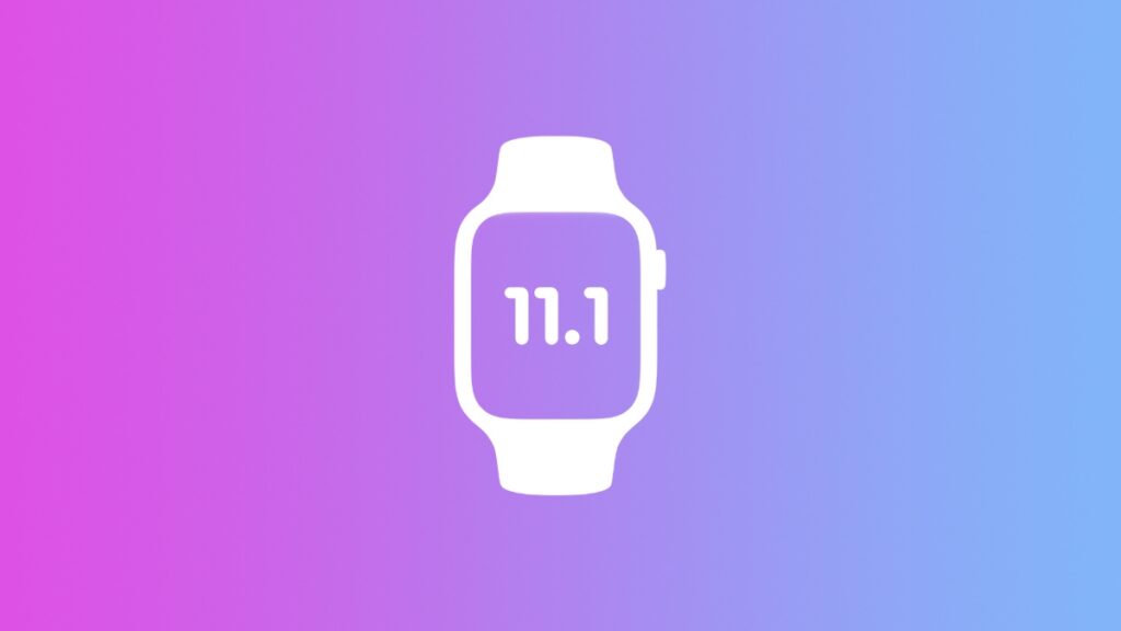 Download watchOS 11.1 final for Apple Watch.