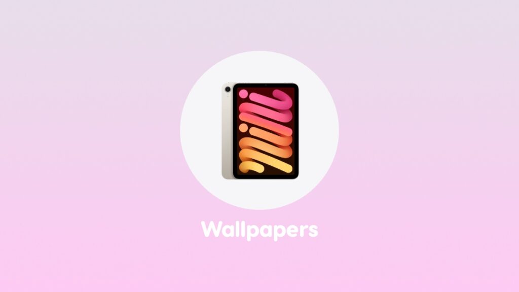 Download iPad mini 7 official wallpapers.