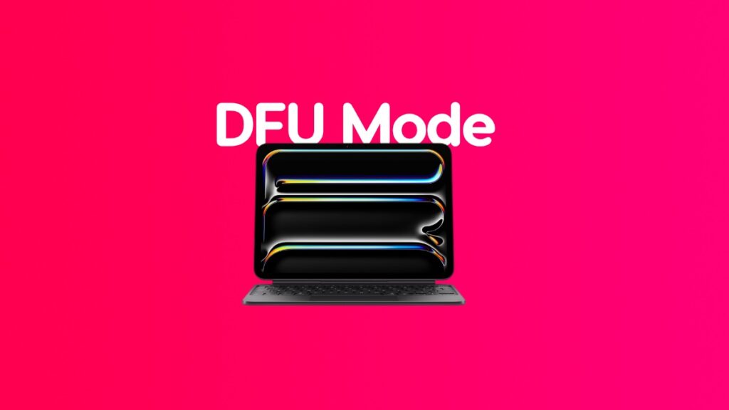 Enter DFU mode M4 iPad Pro.