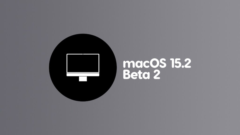 Download macOS Sequoia 15.2 beta 2 for Mac.