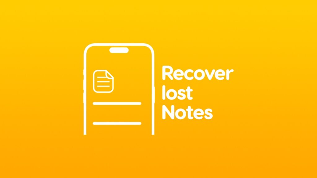 Recover lost notes on iPhone and iPad.