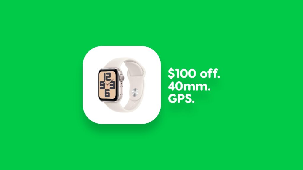 Apple Watch SE $100 off.