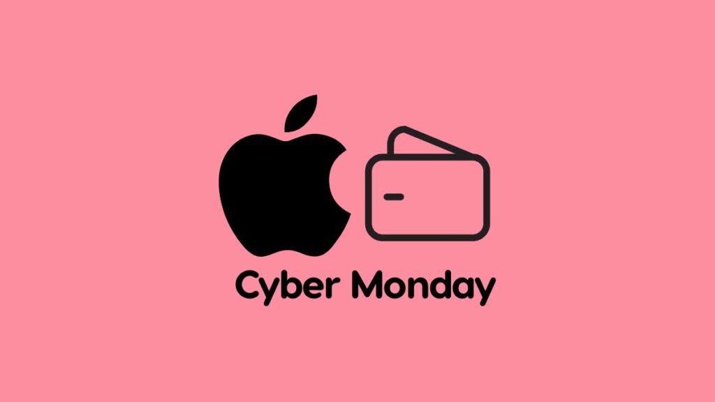 Apple Cyber Monday deals budget friendly.