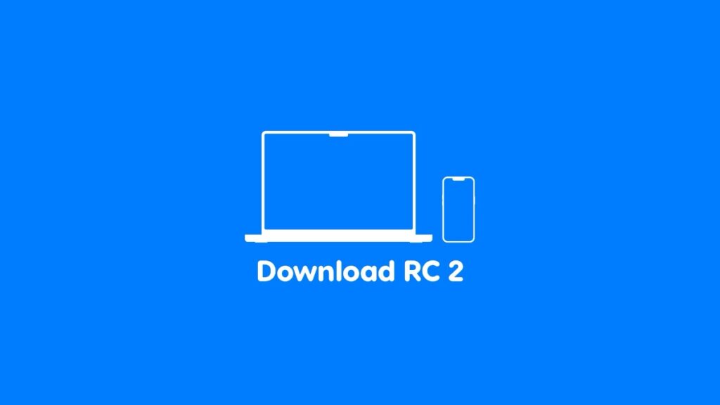 Download iOS 18.2, iPadOS 18.2, macOS 15.2 RC 2.