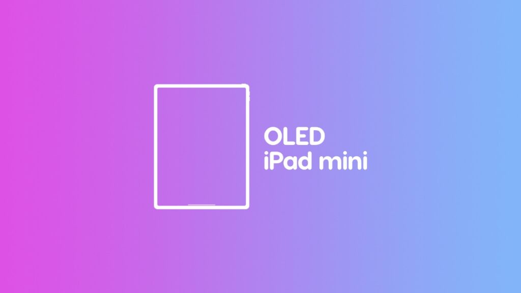 OLED iPad mini launching 2026.