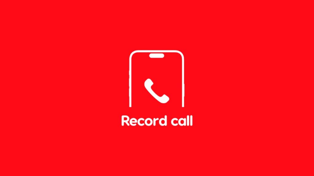 Record phone call using iPhone.