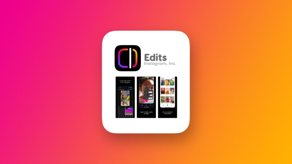 Meta announces Edits app for iPhone.