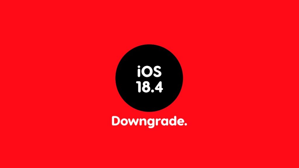 Downgrade iOS 18.4 beta to iOS 18.3.