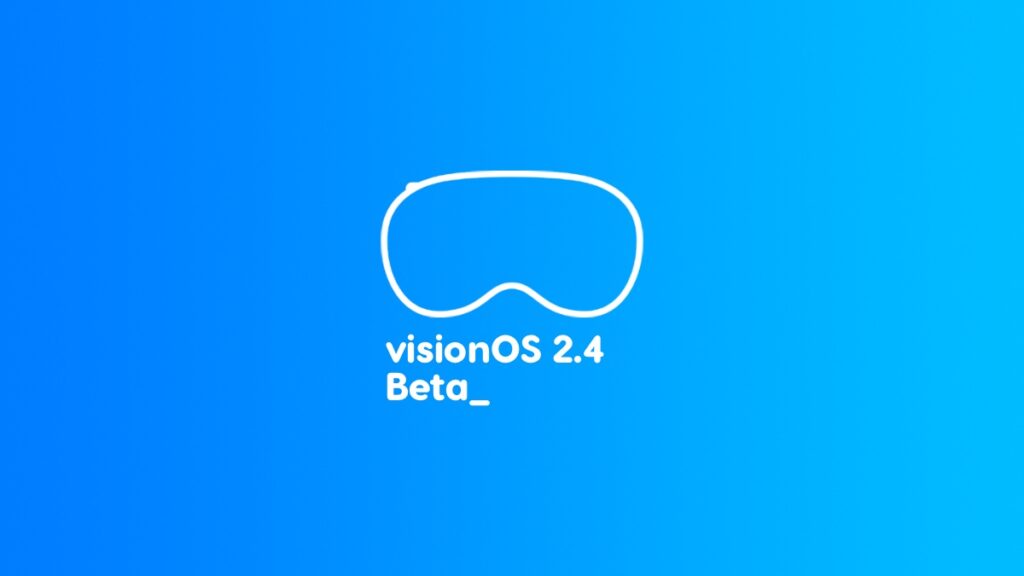 Download visionOS 2.4 beta 1 update.